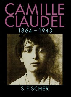 Camille Claudel. 1864 - 1943