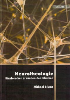 Neurotheologie. Hirnforscher erkunden den Glauben