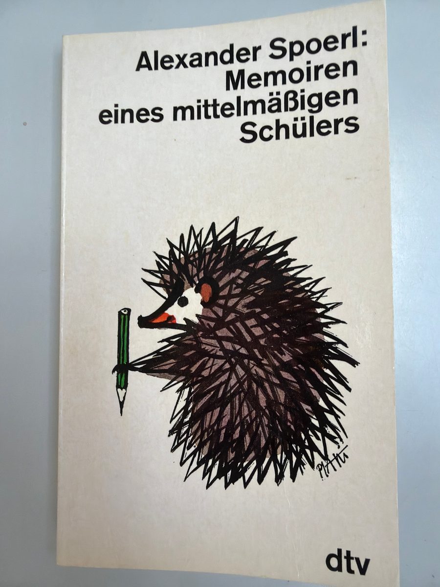 Memoiren eines mittelmässigen Schülers – Alexander Spoerl