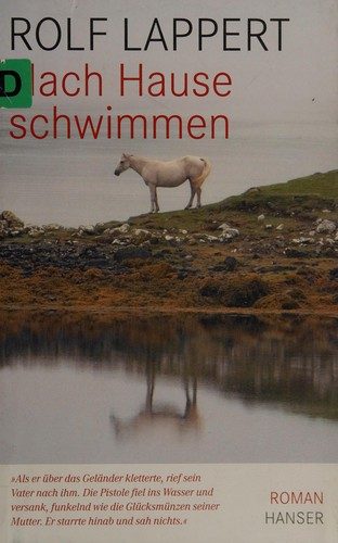 Nach Hause schwimmen – Rolf Lappert