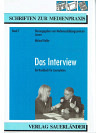 Das Interview - Ein Handbuch für Journalisten