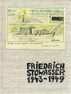 Friedrich Stowasser 1943-1949